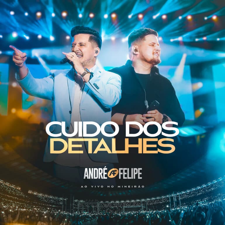 André e Felipe lançam “Cuido dos Detalhes” do projeto “Ao Vivo no Mineirão”
